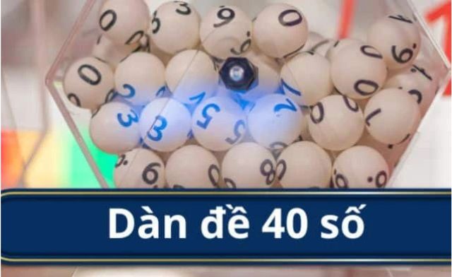 Bí quyết chơi dàn đề 40 con nuôi khung 3 ngày hiệu quả từ cao thủ Bí quyết chơi dàn đề 40 con nuôi khung 3 ngày hiệu quả từ cao thủ