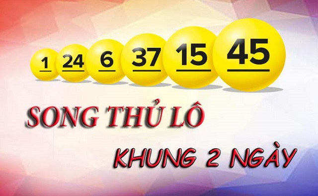 Song thủ lô khung 2 ngày là gì? Song thủ lô khung 2 ngày là gì?