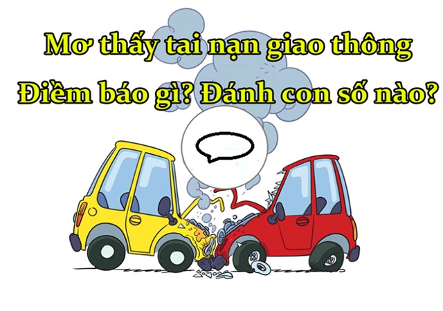 Con số liên quan đến giấc mơ bị tai nạn giao thông