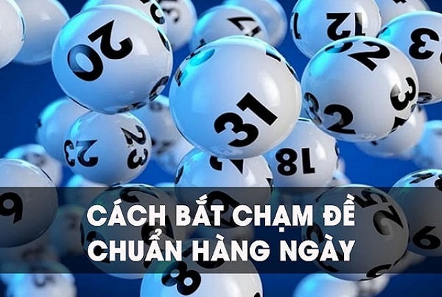 Hướng dẫn cách bắt đề chạm hiệu quả Hướng dẫn cách bắt đề chạm hiệu quả